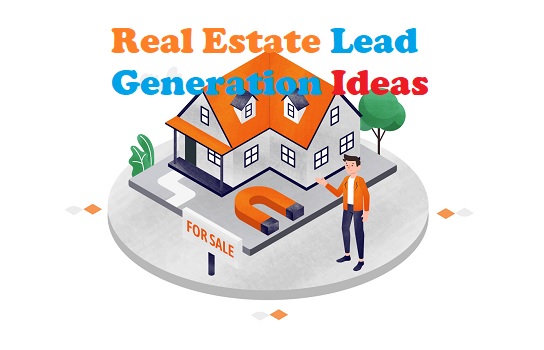 Real Estate Lead Generation Ideas for New Agents